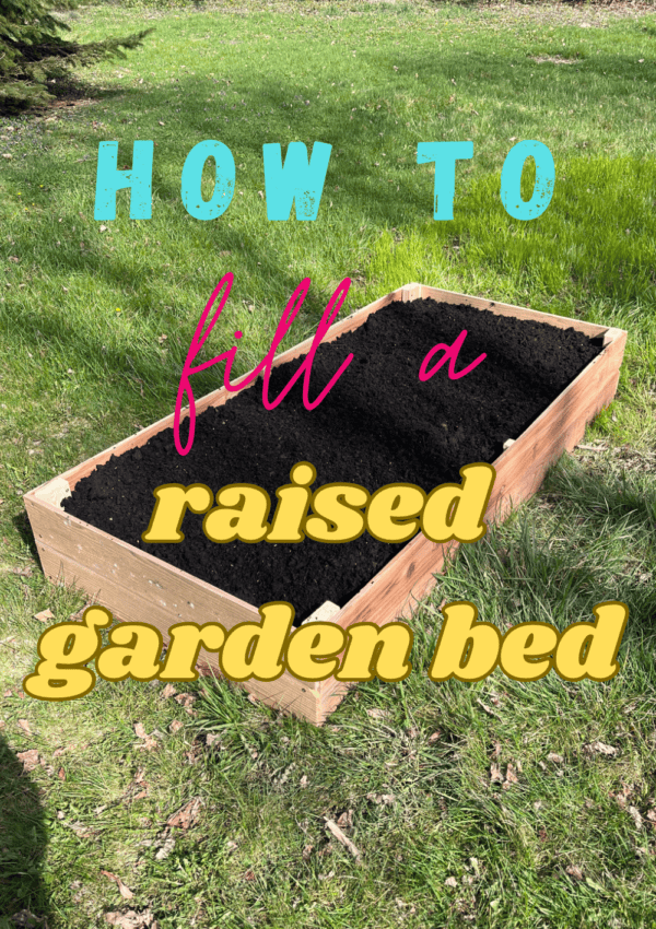 How to fill a Raised Garden Bed